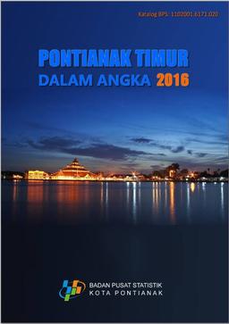 Pontianak Timur Subdistrict In Figures 2016