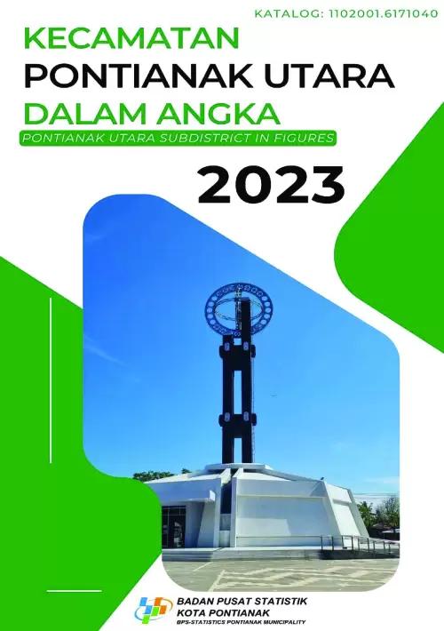 Pontianak Utara Subdistrict in Figures 2023