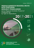 Produk Domestik Regional Bruto Kota Pontianak Menurut Pengeluaran 2017-2021